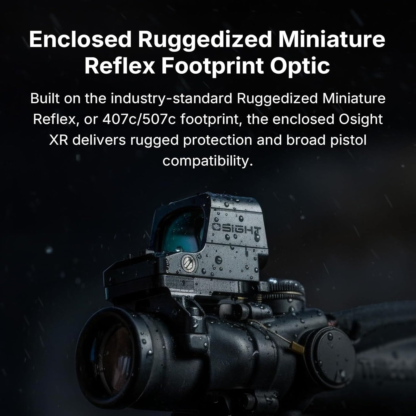 OSIGHT XR Enclosed Red Dot Sight With Ruggedized Miniature Reflex Footprint and 2/6+32 MOA Multi-Reticle System